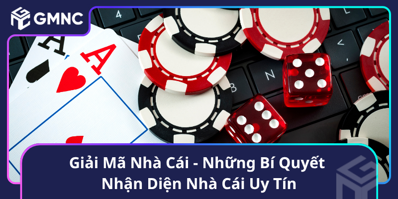 Giải Mã Nhà Cái - Những Bí Quyết Nhận Diện Nhà Cái Uy Tín Giải Mã Nhà Cái - Những Bí Quyết Nhận Diện Nhà Cái Uy Tín