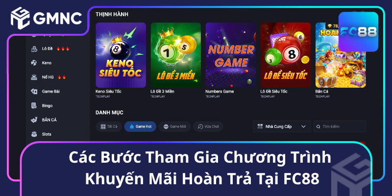 Các Bước Tham Gia Chương Trình Khuyến Mãi Hoàn Trả Tại FC88 Các Bước Tham Gia Chương Trình Khuyến Mãi Hoàn Trả Tại FC88
