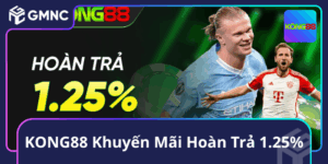 KONG88 Khuyến Mãi Hoàn Trả 1.25%